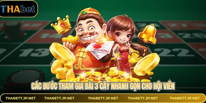 Các bước tham gia bài 3 cây nhanh gọn cho hội viên