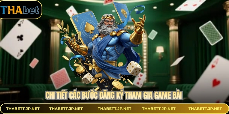 Chi tiết các bước đăng ký tham gia game bài